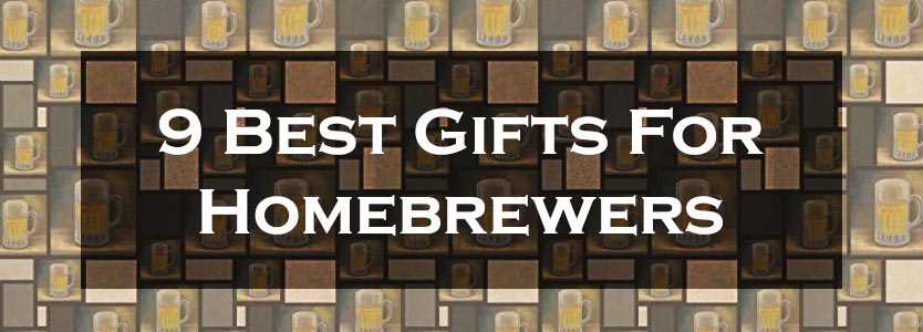 9 Best Gifts For Homebrewers Title