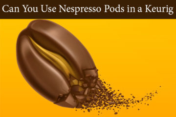 Unveiling Compatibility: Can You Use Nespresso Pods in a Keurig